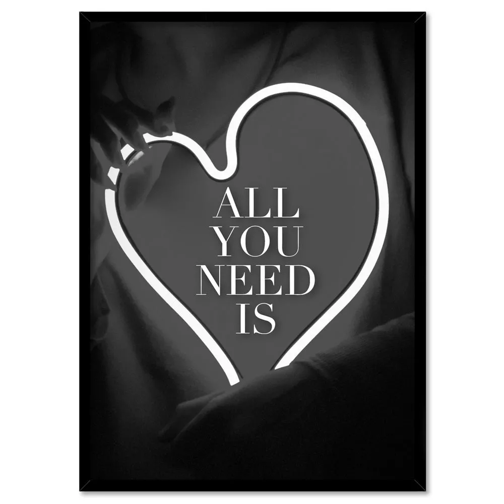 All you need is Love (neon) - Art Print