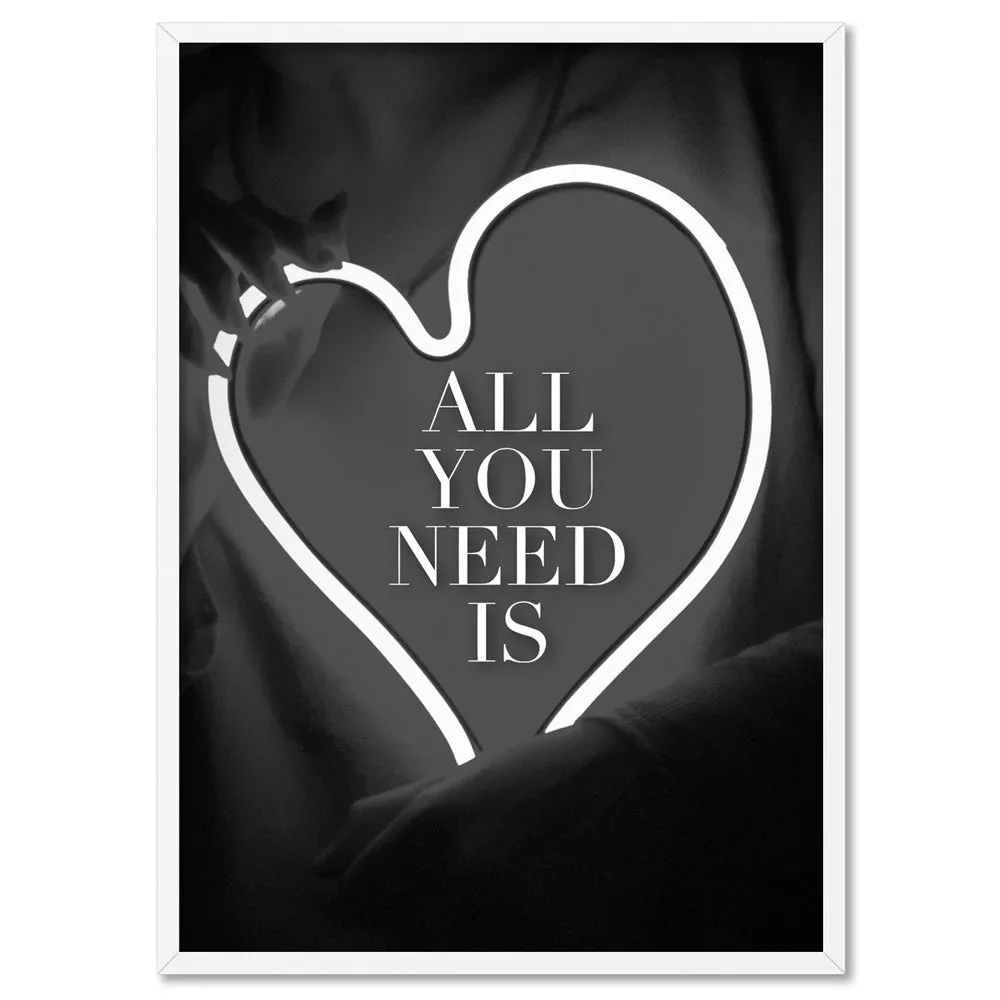 All you need is Love (neon) - Art Print